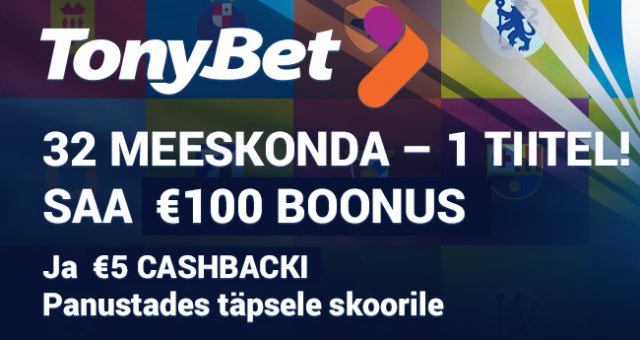 TonyBetis Meistrite Liiga €100 boonus + €5 cashback'i