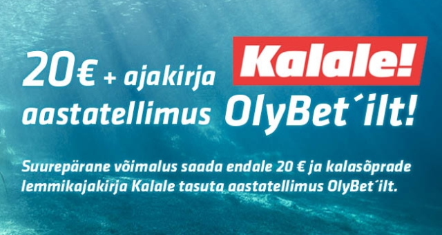 TASUTA PAKKUMINE: Tasuta €20 + ajakirja Kalale aastatelimus OlyBet'ilt
