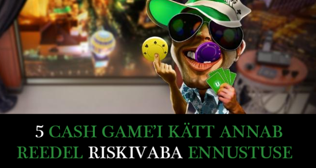 UNIBET'I POKKER: mängides 5 kätt, saad riskivaba ennustuse