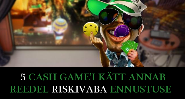 UNIBET'I POKKER: mängides 5 kätt, saad riskivaba ennustuse