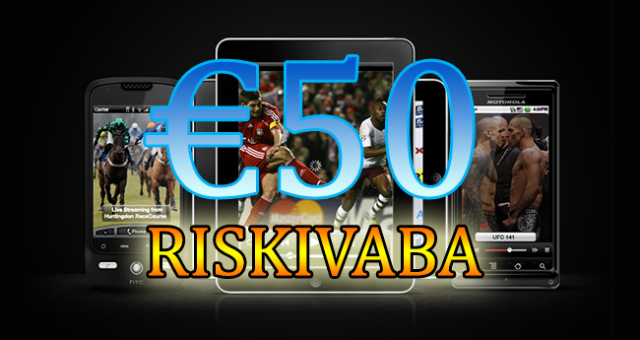 LIMITEERITUD AEG: Esimene €50 täiesti riskivaba