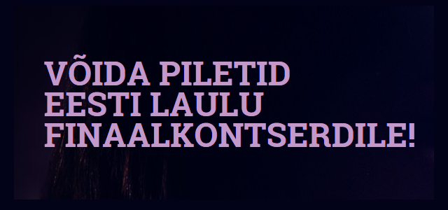 EESTI LAUL 2016: ava konto ja osaled Eesti Laul 2016 finaal piletite loosis