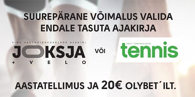 ERIPAKKUMINE OLYBETILT: tasuta €20 koheselt kontole + ajakirja JOOKSJA või TENNIS aastatellimus