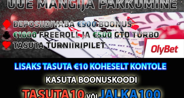 OLYBET'I UUE MÄNGIJA PAKKUMINE: €3.3 pilet, €6000 eest freerolle + €500 boonus