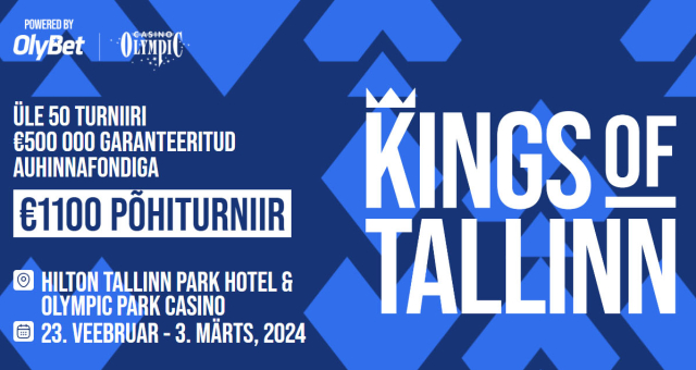 Kings of Tallinn 2024 pokkerifestival toimub 23. veebruarist kuni 3. märtsini