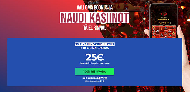 Võta €25 täiesti riskivabalt ja lisaks saad €10 pärisraha niisama