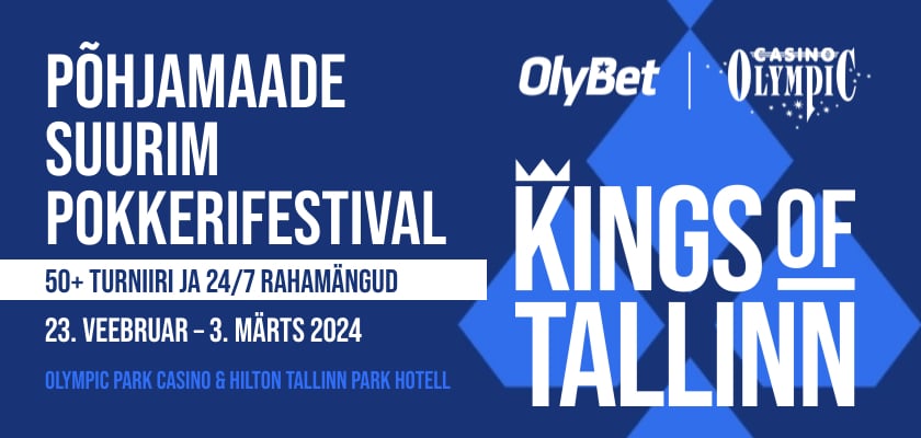 Võida Kings of Tallinn pilet kõigest €22 eest (2 x €1100 garanteeritud)